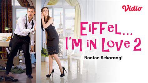 film eiffel i m in love 2 menawarkan solusi model trendy dan chip reward setia untuk kebutuhan info xnxn com image 4